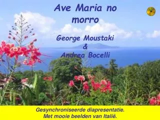 Ave Maria no morro George Moustaki &amp; Andrea Bocelli