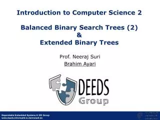 Introduction to Computer Science 2 Balanced Binary Search Trees (2) &amp; Extended Binary Trees