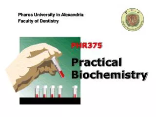 PHR375 Practical Biochemistry