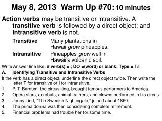 May 8, 2013 Warm Up #70: 10 minutes