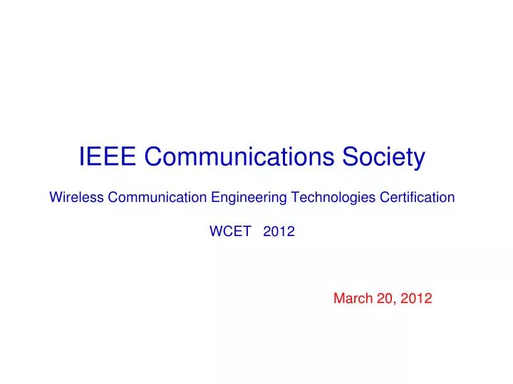 ieee communications society wireless communication engineering technologies certification wcet 2012