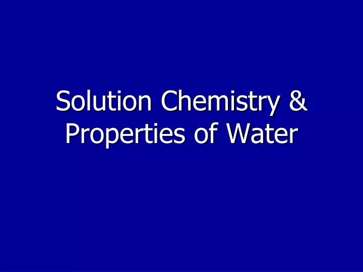 solution chemistry properties of water