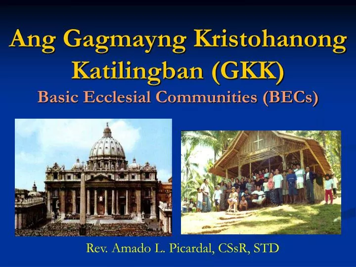 ang gagmayng kristohanong katilingban gkk basic ecclesial communities becs