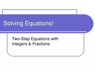 Solving Equations!