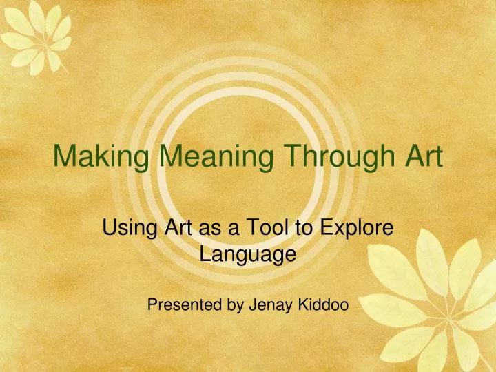 making meaning through art