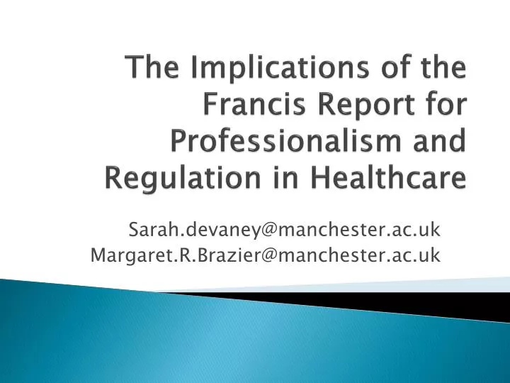 the implications of the francis report for professionalism and regulation in healthcare