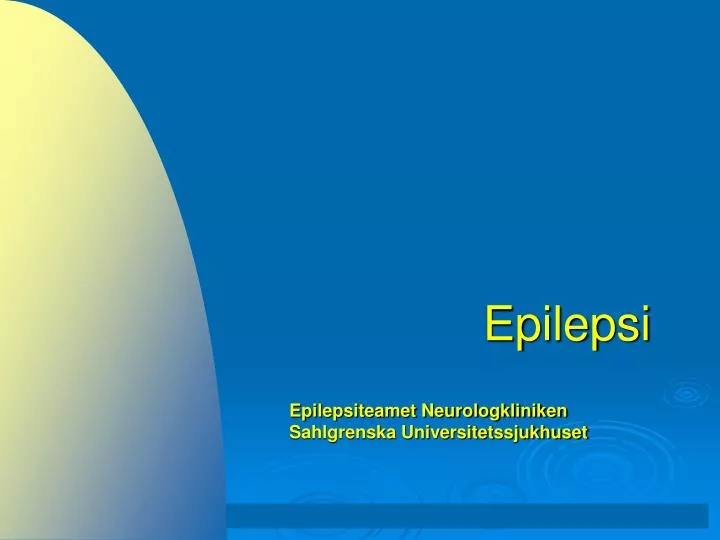 epilepsi epilepsiteamet neurologkliniken sahlgrenska universitetssjukhuset