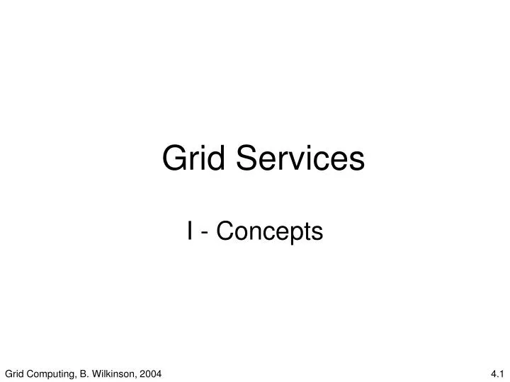 grid services i concepts
