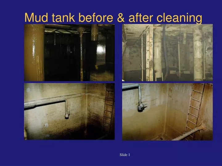 mud tank before after cleaning
