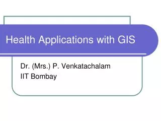Health Applications with GIS