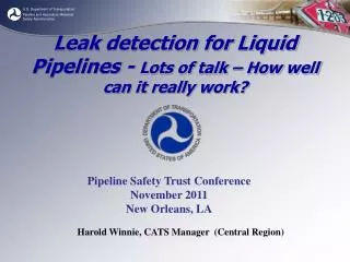 Leak detection for Liquid Pipelines - Lots of talk – How well can it really work?