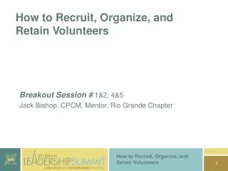 Breakout Session # 1&amp;2, 4&amp;5 Jack Bishop, CPCM, Mentor, Rio Grande Chapter