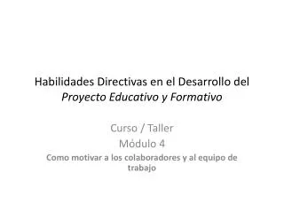 Habilidades Directivas en el Desarrollo del Proyecto Educativo y Formativo