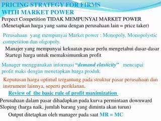 PRICING STRATEGY FOR FIRMS WITH MARKET POWER