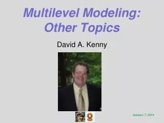 Multilevel Modeling: Other Topics