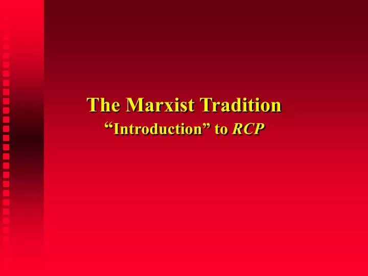 the marxist tradition introduction to rcp