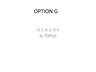 OPTION G