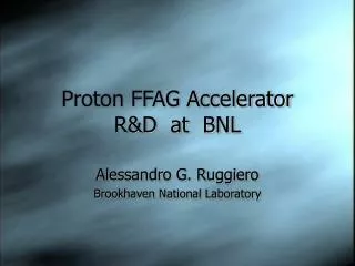 Proton FFAG Accelerator R&amp;D at BNL