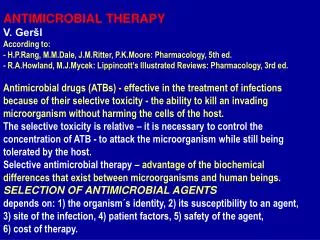 ANTIMICROBIAL THERAPY V. Geršl According to: