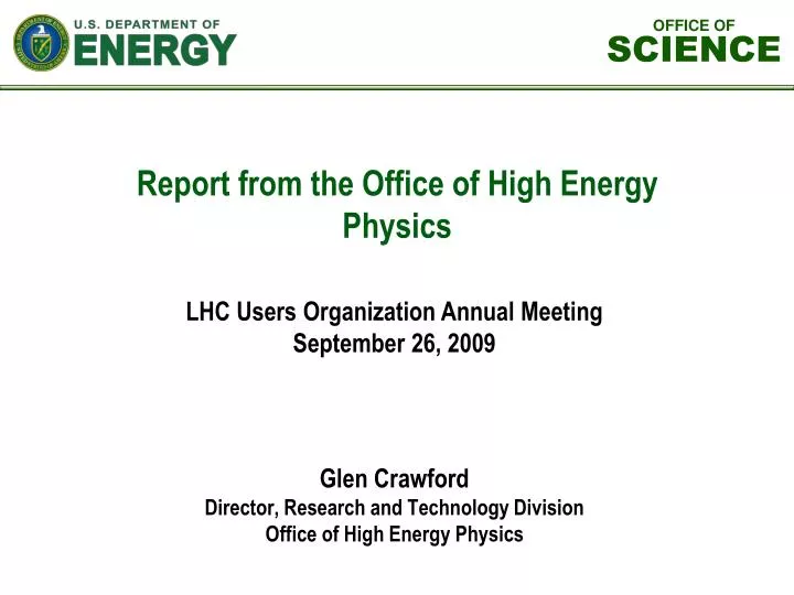 glen crawford director research and technology division office of high energy physics