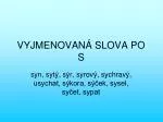 VYJMENOVANÁ SLOVA PO S - slide 1