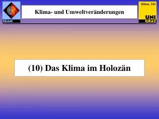 (10) Das Klima im Holozän