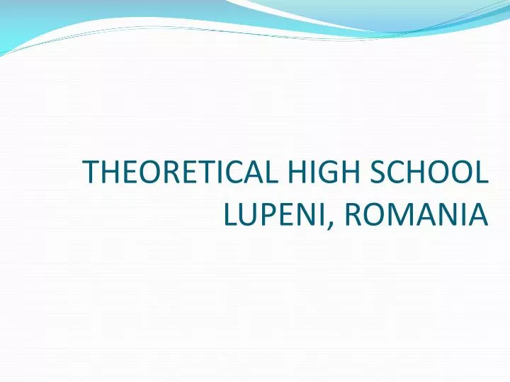 theoretical high school lupeni romania