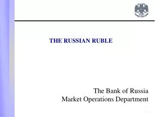 THE RUSSIAN RUBLE