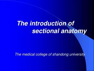 The introduction of sectional anatomy