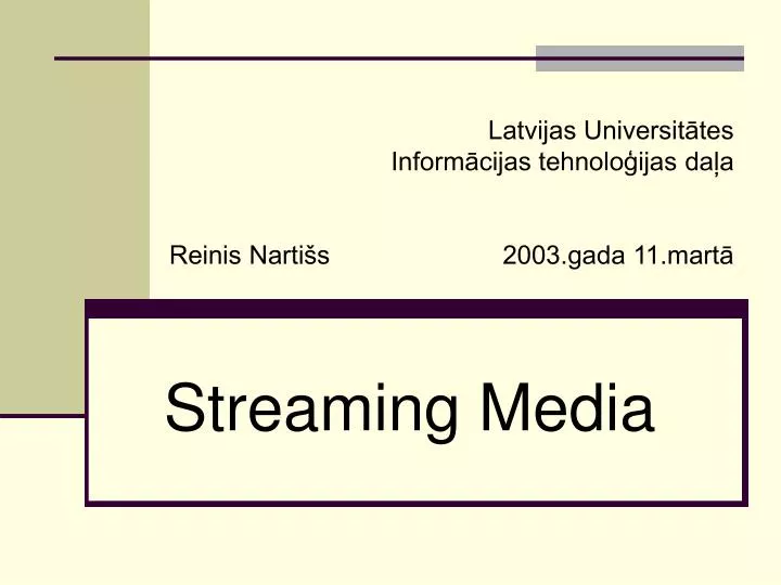 latvijas universit tes inform cijas tehnolo ijas da a reinis narti s 2003 gada 11 mart