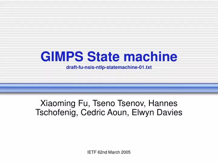 gimps state machine draft fu nsis ntlp statemachine 01 txt