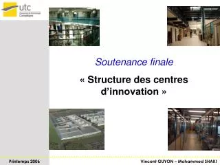 Soutenance finale « Structure des centres d’innovation »