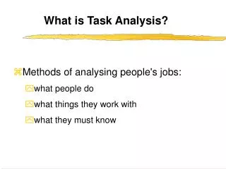 What is Task Analysis?