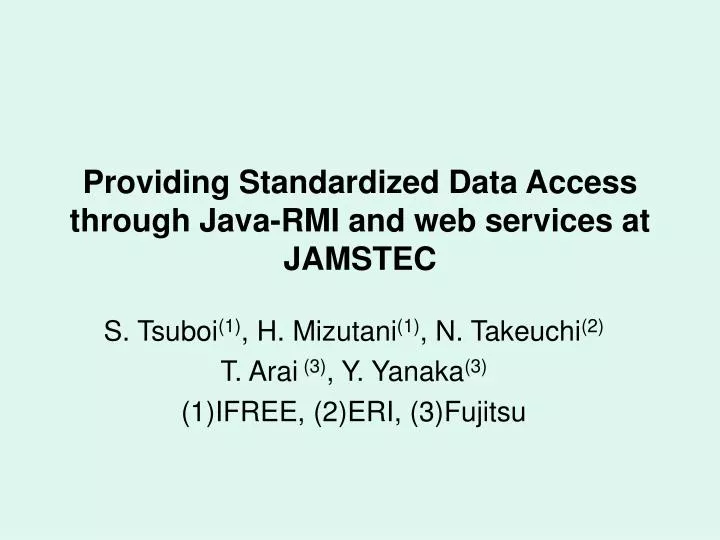 providing standardized data access through java rmi and web services at jamstec