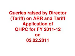 raised by Director Tariff on OHPC 2011