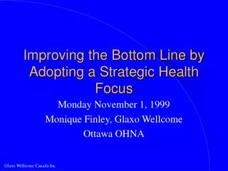 Improving the Bottom Line by Adopting a Strategic Health Focus