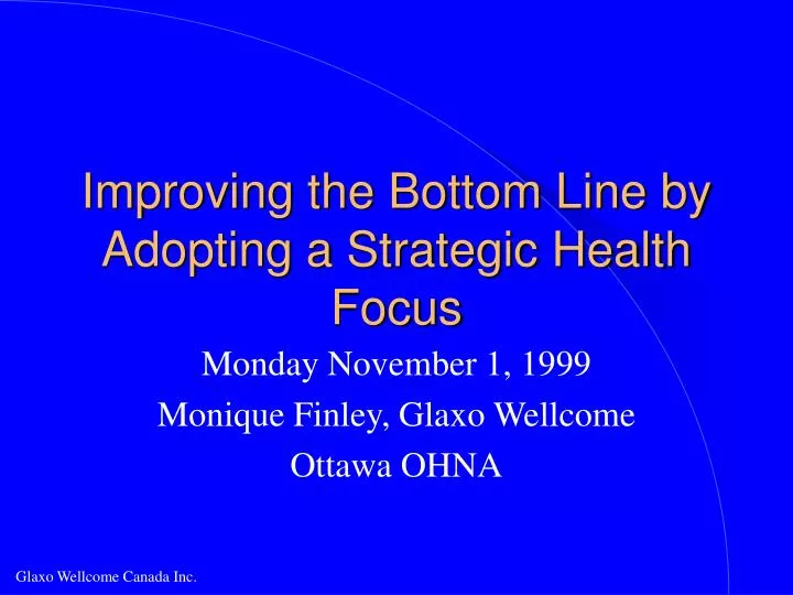 improving the bottom line by adopting a strategic health focus
