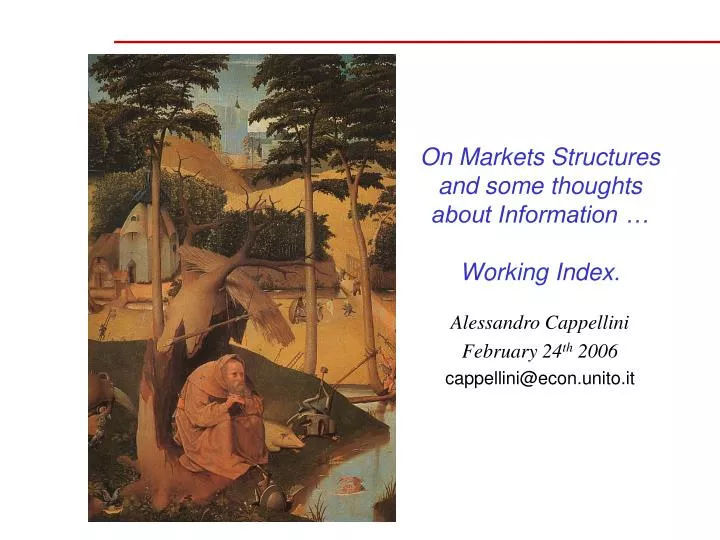 on markets structures and some thoughts about information working index