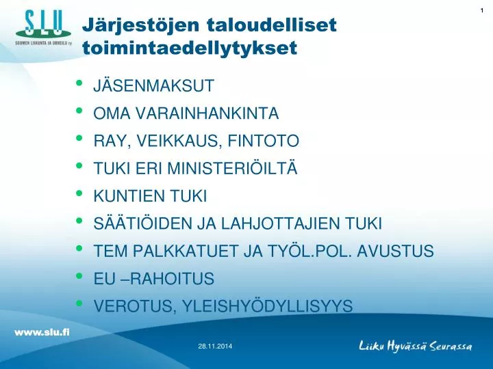 j rjest jen taloudelliset toimintaedellytykset