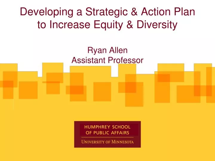developing a strategic action plan to increase equity diversity ryan allen assistant professor
