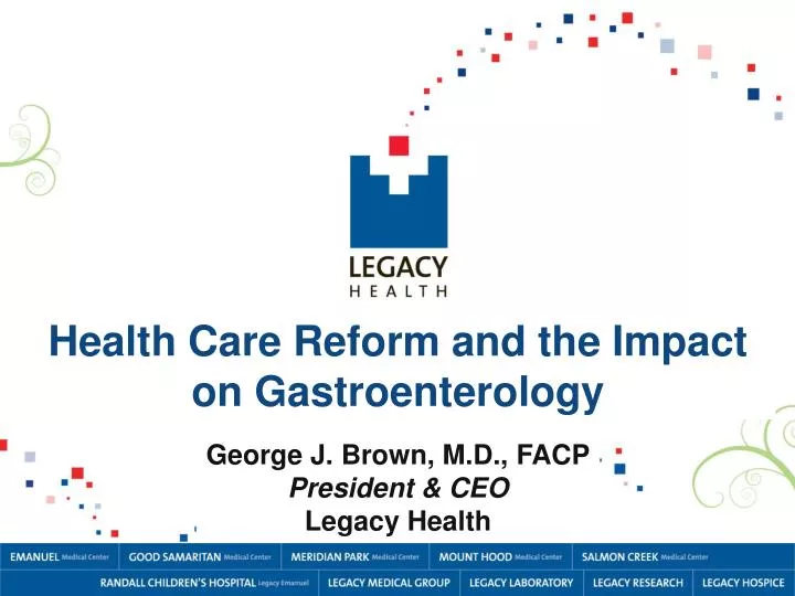 health care reform and the impact on gastroenterology
