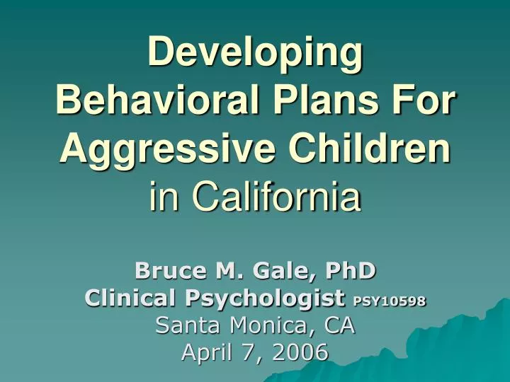 developing behavioral plans for aggressive children in california