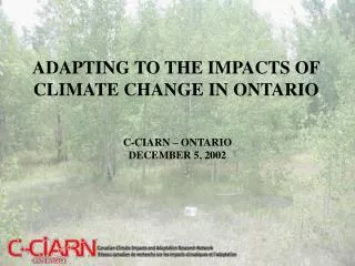 ADAPTING TO THE IMPACTS OF CLIMATE CHANGE IN ONTARIO
