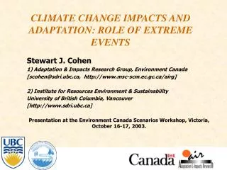 CLIMATE CHANGE IMPACTS AND ADAPTATION: ROLE OF EXTREME EVENTS