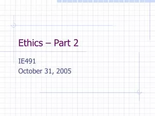 Ethics – Part 2
