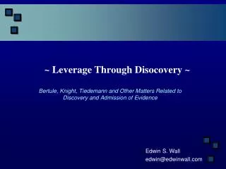 ~ Leverage Through Disocovery ~
