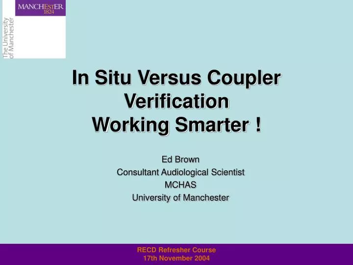 in situ versus coupler verification working smarter