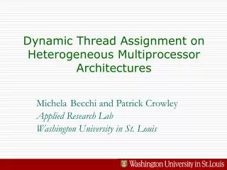 Dynamic Thread Assignment on Heterogeneous Multiprocessor Architectures