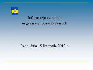Informacja na temat organizacji pozarządowych Reda, dnia 15 listopada 2013 r.