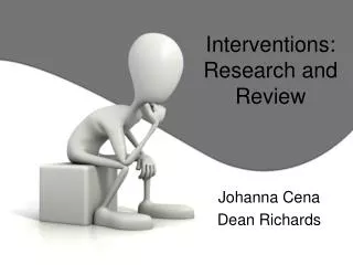 Interventions: Research and Review